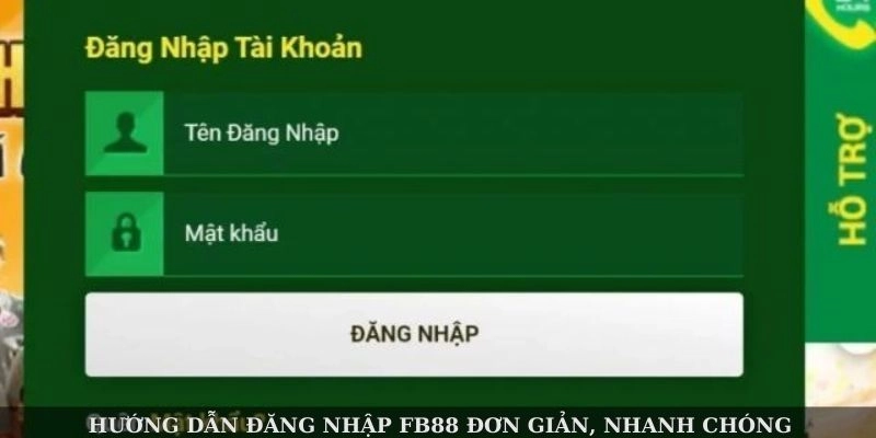 Các bước đăng nhập FB88 nhanh chóng, an toàn, tiện lợi
